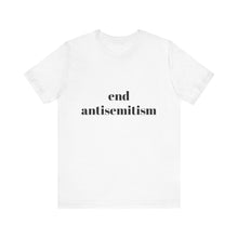 Load image into Gallery viewer, end antisemitism