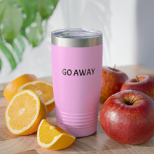 Load image into Gallery viewer, GO AWAY Tumbler, 20oz