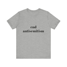 Load image into Gallery viewer, end antisemitism