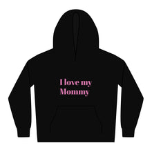 Load image into Gallery viewer, I love my mommy - toddler hoodie
