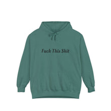 Load image into Gallery viewer, F This Shit Hoodie
