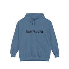 Load image into Gallery viewer, F This Shit Hoodie
