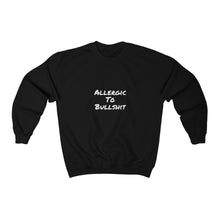 Load image into Gallery viewer, Allergic To Bullshit Crewneck Sweatshirt
